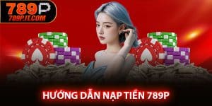 Nạp Tiền 789P
